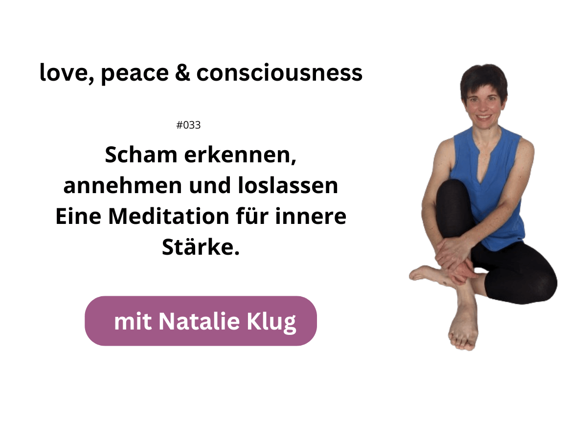 Natalie Klug Scham erkennen und loslassen Natalie Klug Scham erkennen und loslassen