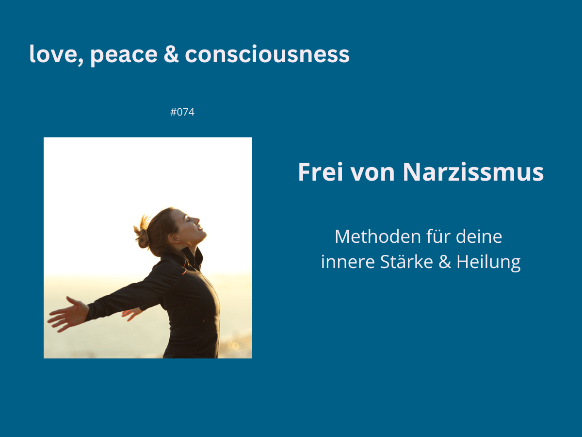 Natalie Klug Frei von Narzissmus – Methoden für deine innere Stärke & Heilung Natalie Klug Frei von Narzissmus – Methoden für deine innere Stärke & Heilung