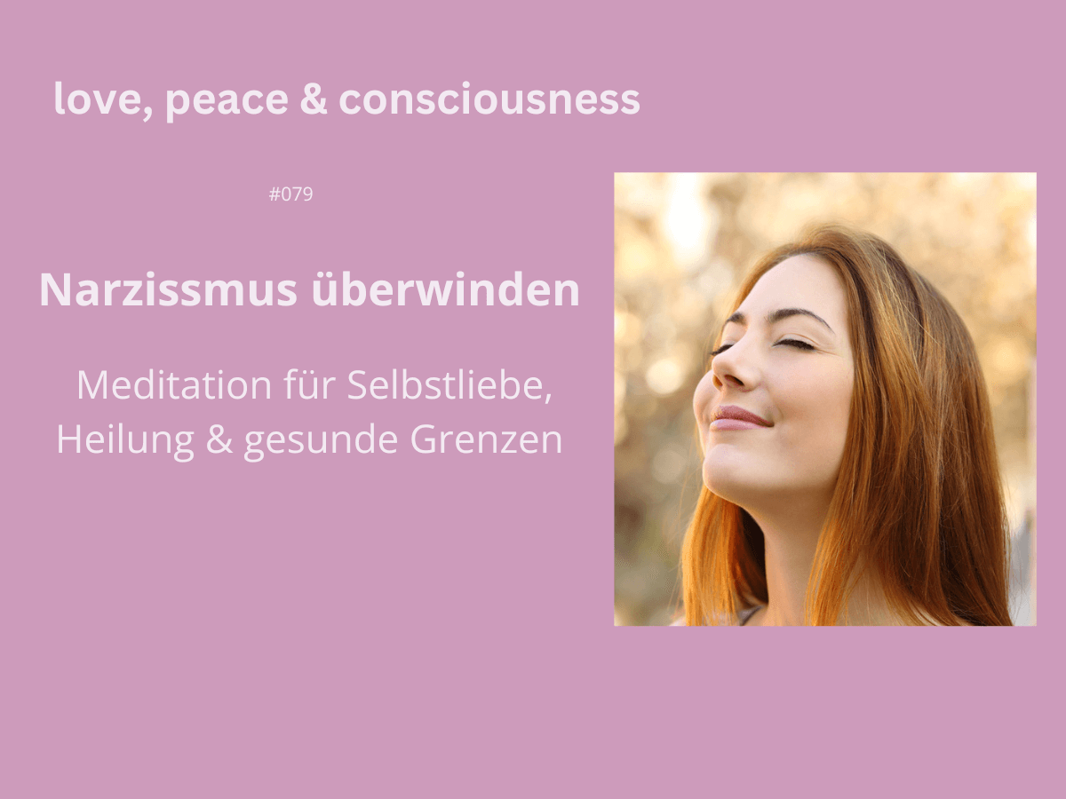 Natalie Klug Narzissmus überwinden Meditation für Selbstliebe, Heilung & gesunde Grenzen