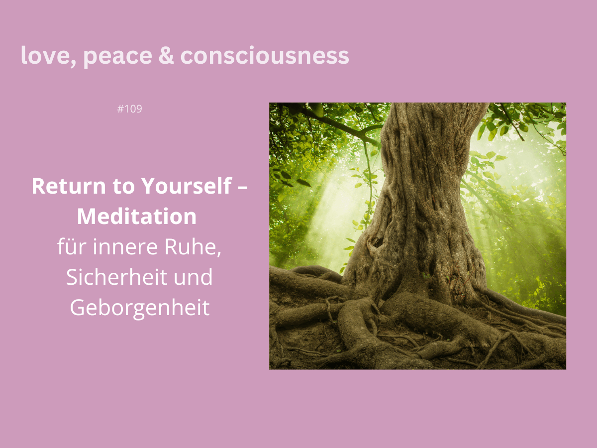 Natalie Klug Return to Yourself-Meditation für innere Ruhe, Sicherheit, Geborgenheit Natalie Klug Return to Yourself-Meditation für innere Ruhe, Sicherheit, Geborgenheit