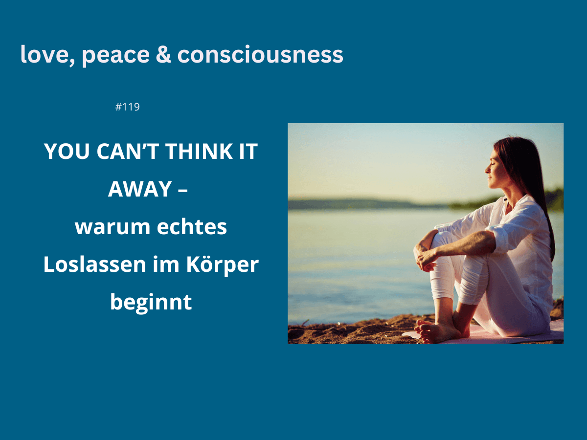 Natalie Klug You Can’t Think It Away – warum echtes Loslassen im Körper beginnt Natalie Klug You Can’t Think It Away – warum echtes Loslassen im Körper beginnt
